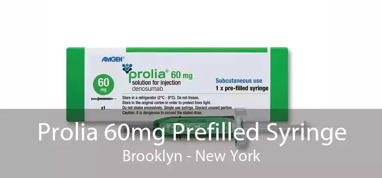 Prolia 60mg Prefilled Syringe Brooklyn - New York