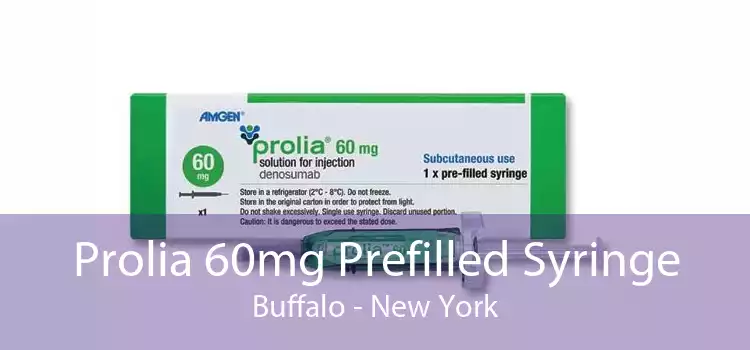 Prolia 60mg Prefilled Syringe Buffalo - New York