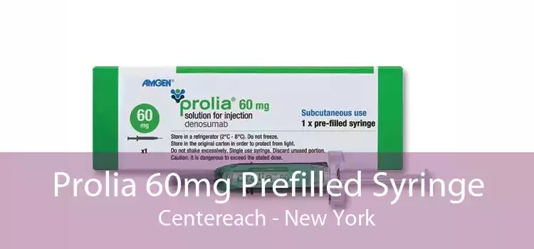Prolia 60mg Prefilled Syringe Centereach - New York
