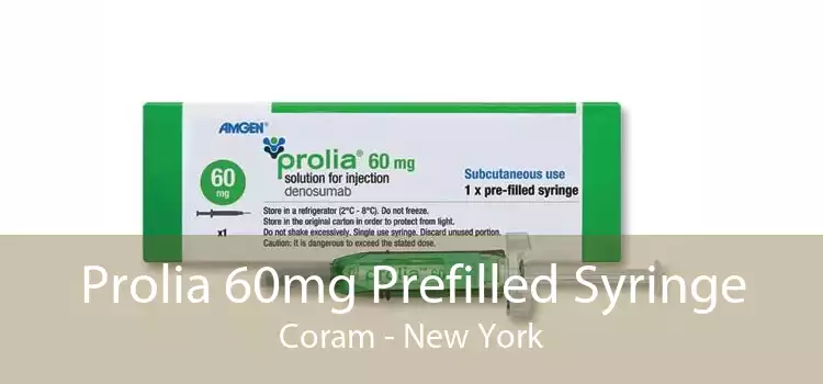 Prolia 60mg Prefilled Syringe Coram - New York