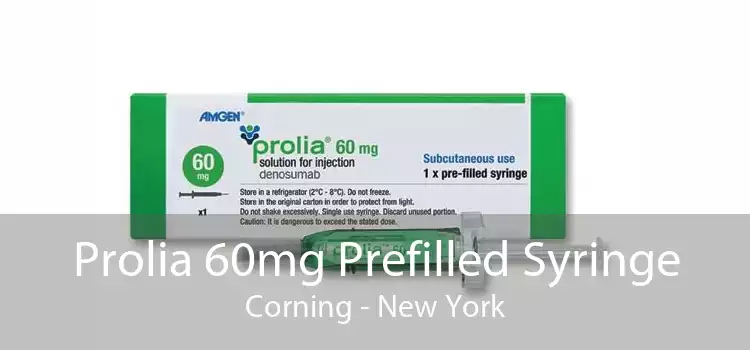 Prolia 60mg Prefilled Syringe Corning - New York
