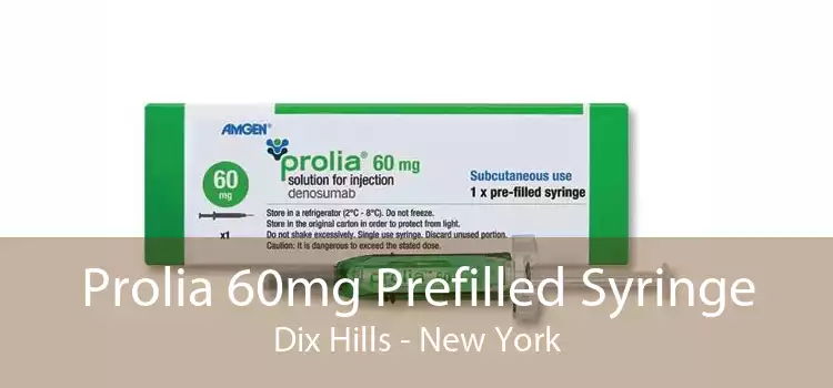 Prolia 60mg Prefilled Syringe Dix Hills - New York