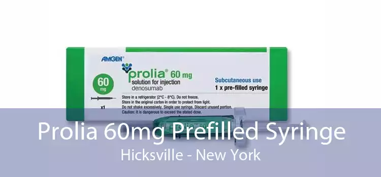 Prolia 60mg Prefilled Syringe Hicksville - New York
