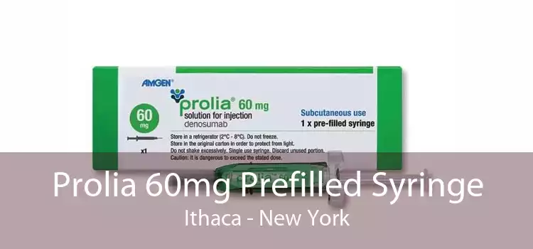 Prolia 60mg Prefilled Syringe Ithaca - New York