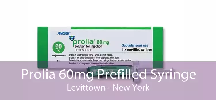 Prolia 60mg Prefilled Syringe Levittown - New York