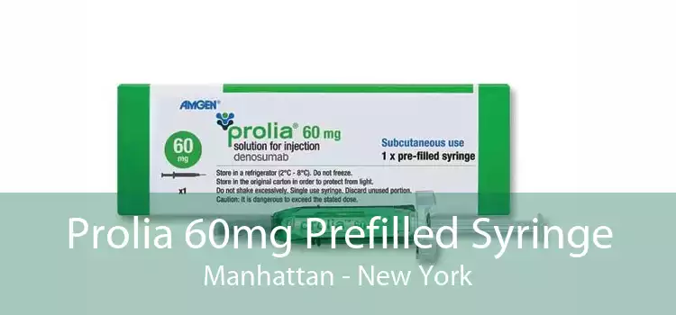 Prolia 60mg Prefilled Syringe Manhattan - New York