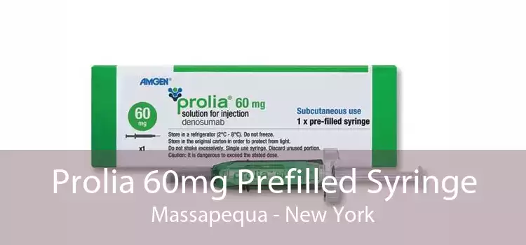 Prolia 60mg Prefilled Syringe Massapequa - New York