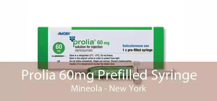 Prolia 60mg Prefilled Syringe Mineola - New York