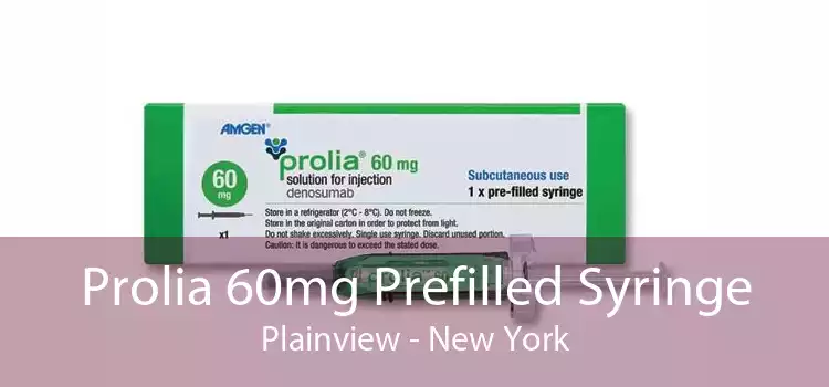 Prolia 60mg Prefilled Syringe Plainview - New York
