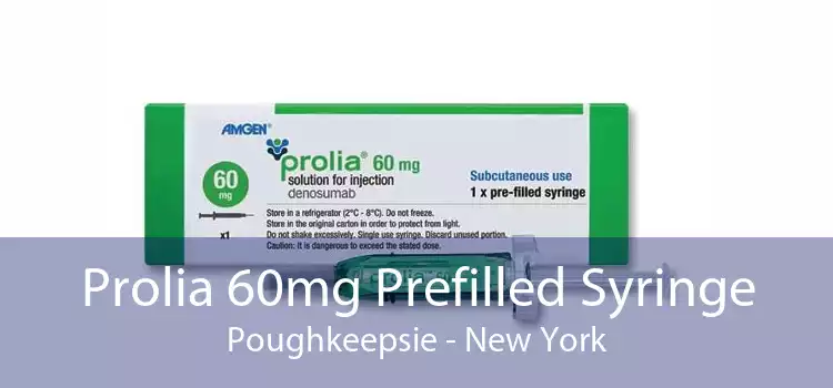 Prolia 60mg Prefilled Syringe Poughkeepsie - New York