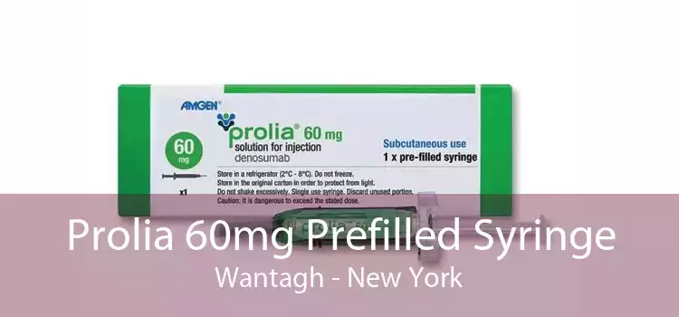 Prolia 60mg Prefilled Syringe Wantagh - New York