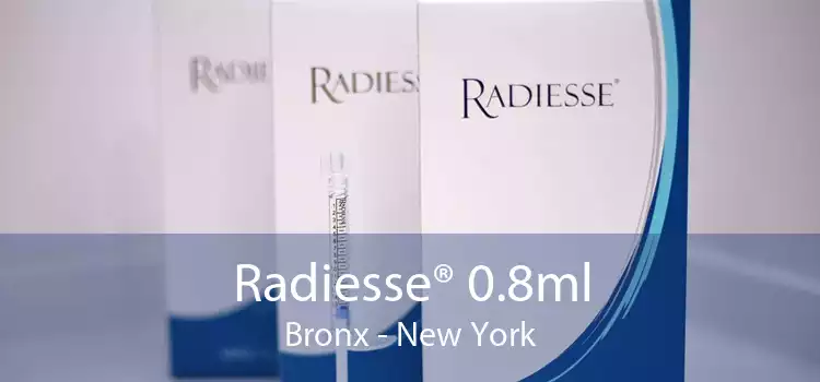 Radiesse® 0.8ml Bronx - New York