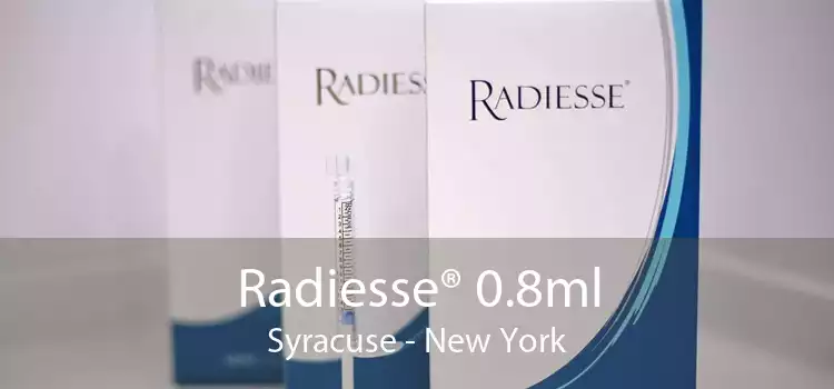 Radiesse® 0.8ml Syracuse - New York