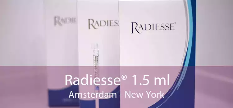 Radiesse® 1.5 ml Amsterdam - New York