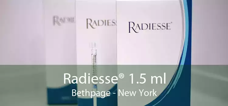 Radiesse® 1.5 ml Bethpage - New York
