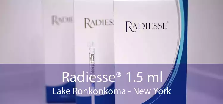 Radiesse® 1.5 ml Lake Ronkonkoma - New York