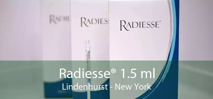 Radiesse® 1.5 ml Lindenhurst - New York
