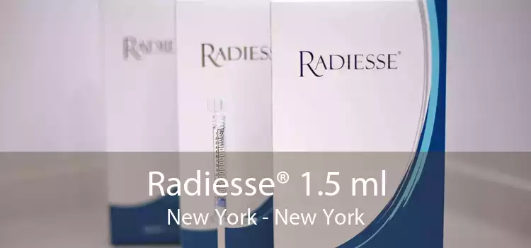 Radiesse® 1.5 ml New York - New York