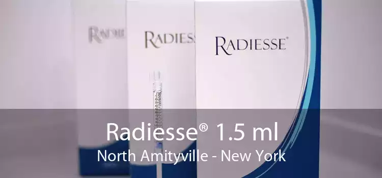 Radiesse® 1.5 ml North Amityville - New York