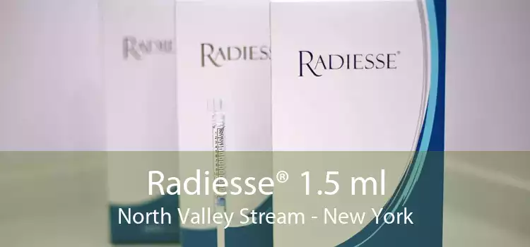 Radiesse® 1.5 ml North Valley Stream - New York