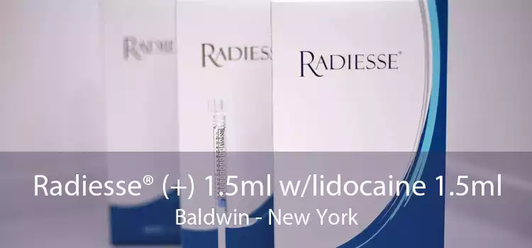 Radiesse® (+) 1.5ml w/lidocaine 1.5ml Baldwin - New York