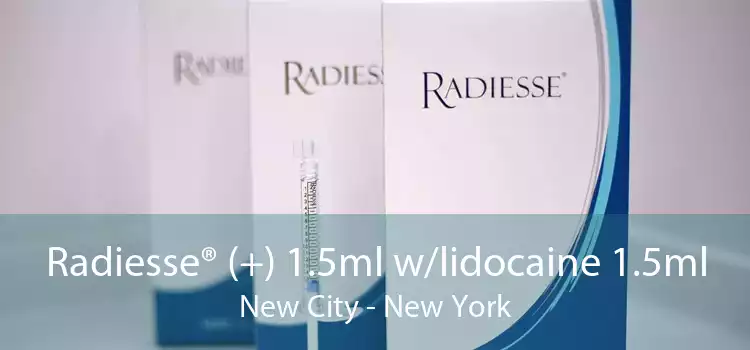 Radiesse® (+) 1.5ml w/lidocaine 1.5ml New City - New York