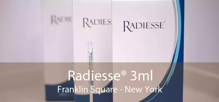 Radiesse® 3ml Franklin Square - New York