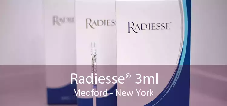 Radiesse® 3ml Medford - New York