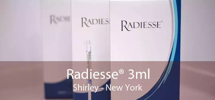 Radiesse® 3ml Shirley - New York