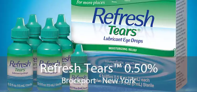 Refresh Tears™ 0.50% Brockport - New York