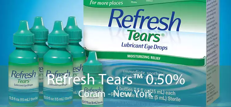 Refresh Tears™ 0.50% Coram - New York