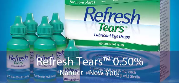 Refresh Tears™ 0.50% Nanuet - New York