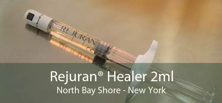 Rejuran® Healer 2ml North Bay Shore - New York