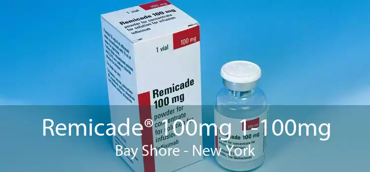 Remicade® 100mg 1-100mg Bay Shore - New York