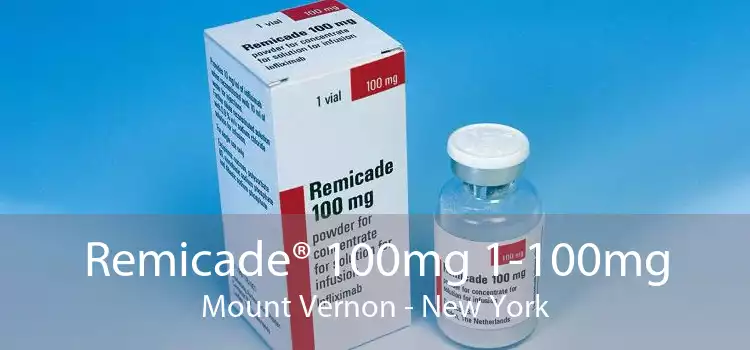 Remicade® 100mg 1-100mg Mount Vernon - New York