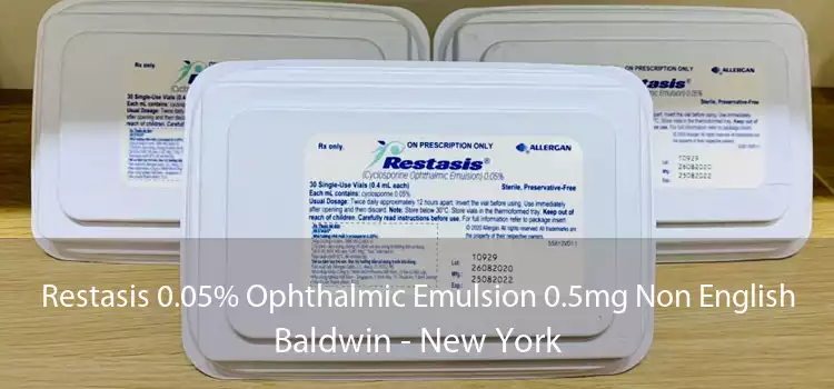 Restasis 0.05% Ophthalmic Emulsion 0.5mg Non English Baldwin - New York