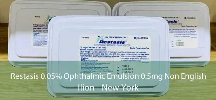 Restasis 0.05% Ophthalmic Emulsion 0.5mg Non English Ilion - New York