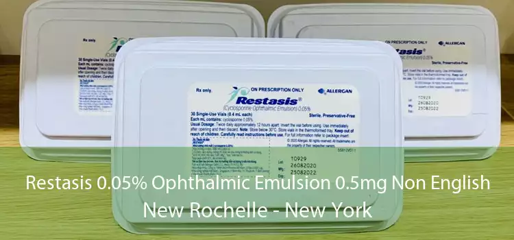 Restasis 0.05% Ophthalmic Emulsion 0.5mg Non English New Rochelle - New York