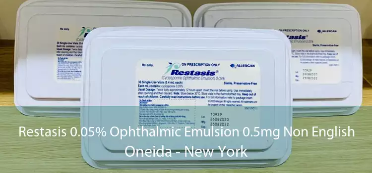 Restasis 0.05% Ophthalmic Emulsion 0.5mg Non English Oneida - New York
