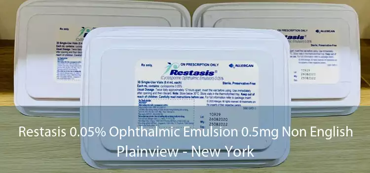 Restasis 0.05% Ophthalmic Emulsion 0.5mg Non English Plainview - New York
