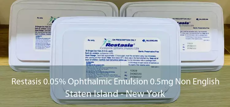 Restasis 0.05% Ophthalmic Emulsion 0.5mg Non English Staten Island - New York