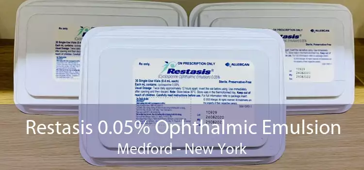 Restasis 0.05% Ophthalmic Emulsion Medford - New York