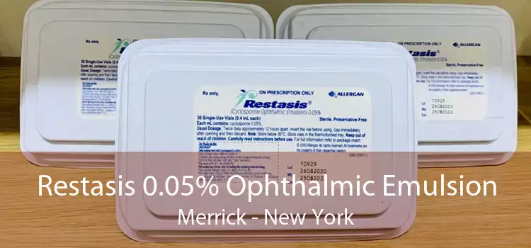 Restasis 0.05% Ophthalmic Emulsion Merrick - New York