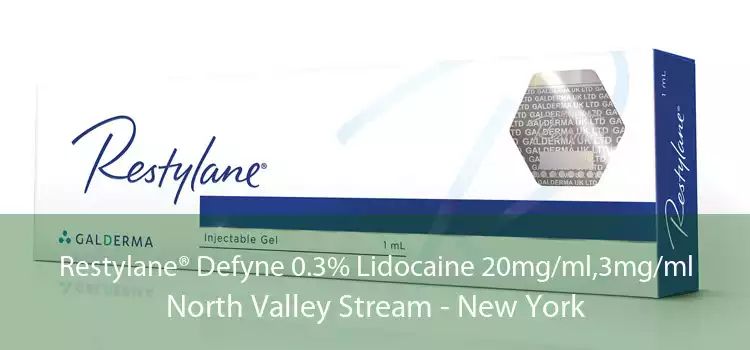 Restylane® Defyne 0.3% Lidocaine 20mg/ml,3mg/ml North Valley Stream - New York