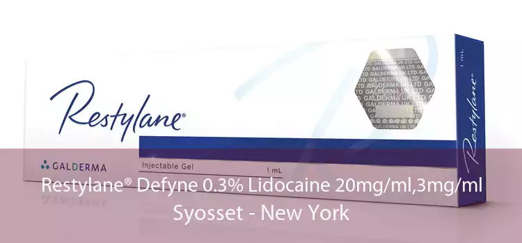 Restylane® Defyne 0.3% Lidocaine 20mg/ml,3mg/ml Syosset - New York