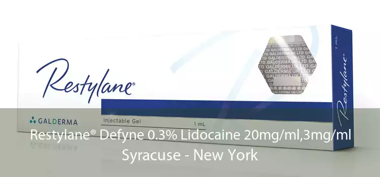 Restylane® Defyne 0.3% Lidocaine 20mg/ml,3mg/ml Syracuse - New York