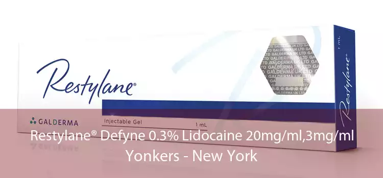 Restylane® Defyne 0.3% Lidocaine 20mg/ml,3mg/ml Yonkers - New York