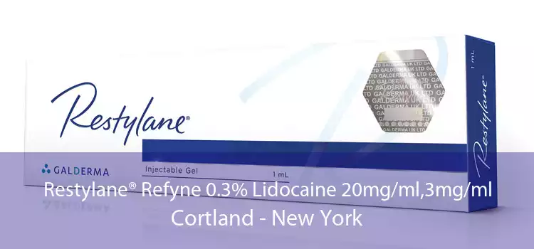 Restylane® Refyne 0.3% Lidocaine 20mg/ml,3mg/ml Cortland - New York