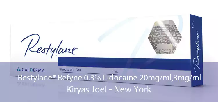 Restylane® Refyne 0.3% Lidocaine 20mg/ml,3mg/ml Kiryas Joel - New York