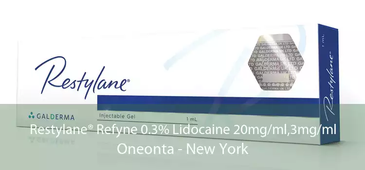 Restylane® Refyne 0.3% Lidocaine 20mg/ml,3mg/ml Oneonta - New York